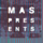 MASPresents
